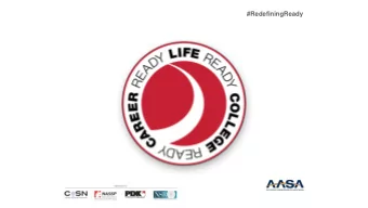#RedefiningReady  Ready or Not:  Broadening the Definition  of Student Success  2  Readiness Gap 30
