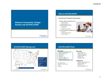 Alabama Community College  Placement testing  Diagnostic testing  System and ACCUPLACER  A