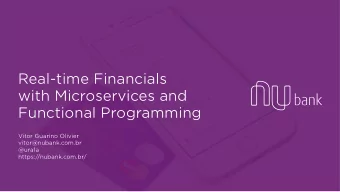 Real-time Financials  with Microservices and   Functional Programming Vitor Guarino Olivier