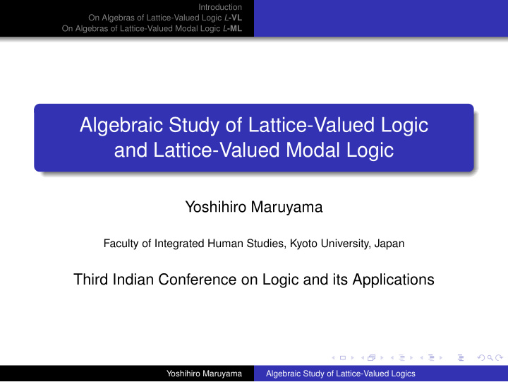 algebraic study of lattice valued logic and lattice