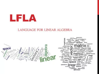 LFLA  LANGU  AGE FOR LINEAR ALGEBRA  TEAM OF GEEKS    Zhiyuan Guo (Architect)    Compiler,