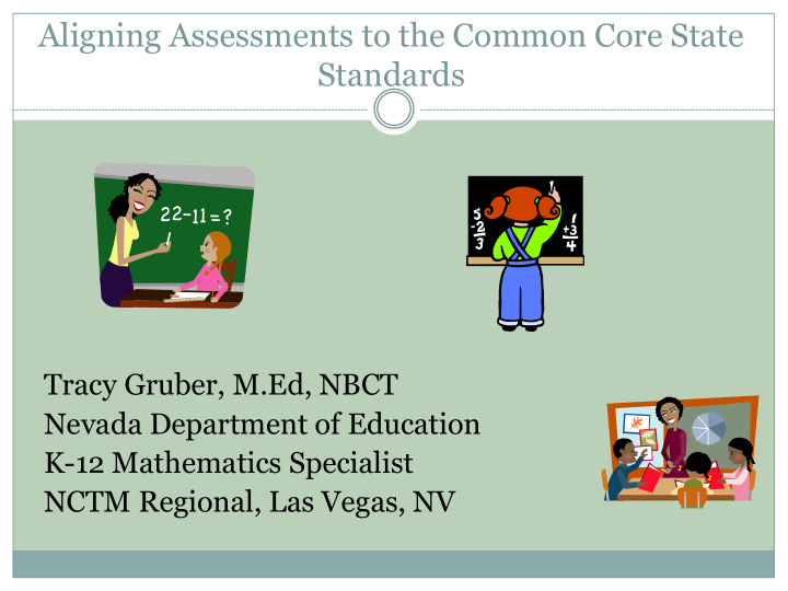 aligning assessments to the common core state standards