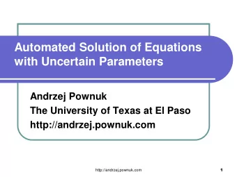 Andrzej Pownuk  The University of Texas at El Paso  http://andrzej.pownuk.com  1