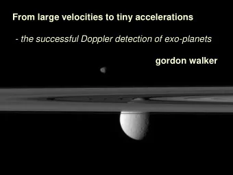 From large velocities to tiny accelerations  - the successful Doppler detection of exo-planets