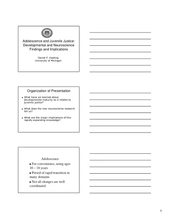 Adolescence and Juvenile Justice:  Developmental and Neuroscience  Findings and Implications