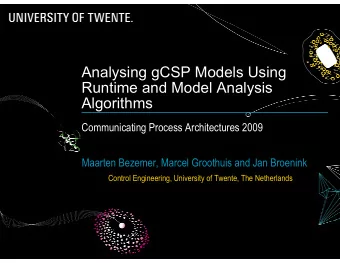 Analysing gCSP Models Using  Runtime and Model Analysis  Algorithms  Communicating Process