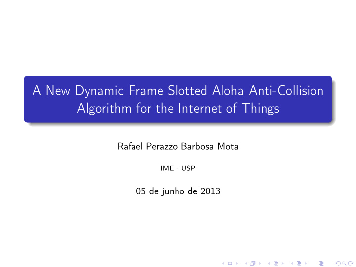 a new dynamic frame slotted aloha anti collision