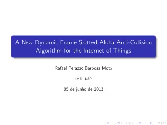 A New Dynamic Frame Slotted Aloha Anti-Collision  Algorithm for the Internet of Things  Rafael