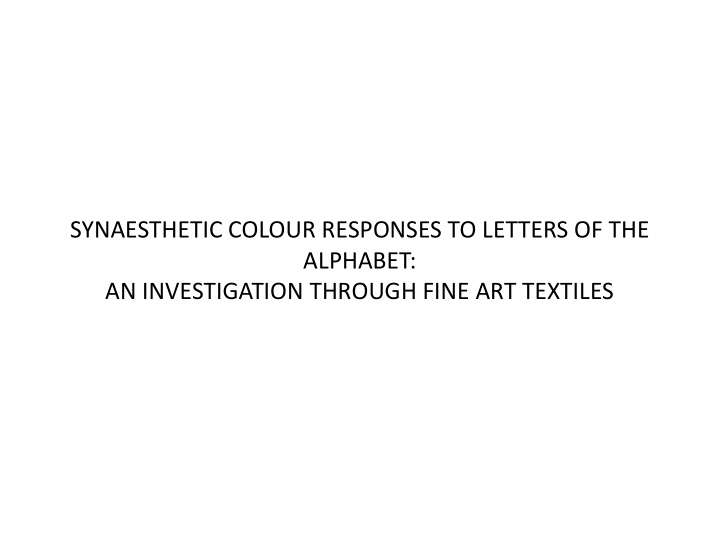 synaesthetic colour responses to letters of the alphabet