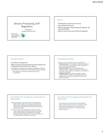 Sensory Processing, Self-  Self-Regulation and Sensory Processing  Sensory Motor Preferences