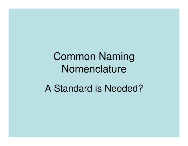 common naming nomenclature
