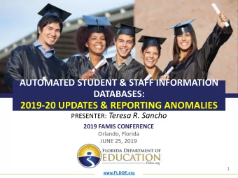 2019-20 UPDATES &amp; REPORTING ANOMALIES PRESENTER: Teresa R. Sancho  2019 FAMIS CONFERENCE