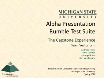 Alpha Presentation  Rumble Test Suite  The Capstone Experience  Team Vectorform  Andreas Frame
