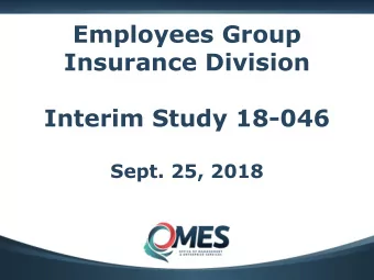 Insurance Division  Interim Study 18-046  Sept. 25, 2018  Key Take Aways  1  Success of