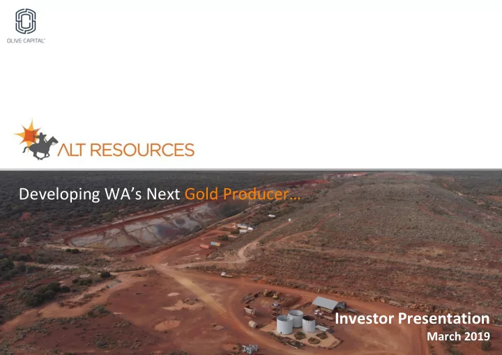 developing wa s next gold producer