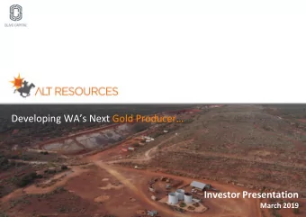 Developing WAs Next Gold Producer  Investor Presentation  March 2019  Important Information