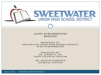 1  A U D I T  S U B C O M M I T T E E  M E E T I N G  P R E S E N T E D  T O :  S W E E T W A T E R