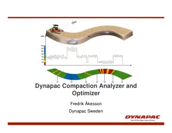 Dynapac Compaction Analyzer and  Optimizer  Fredrik kesson  Dynapac Sweden  Yesterday  Today