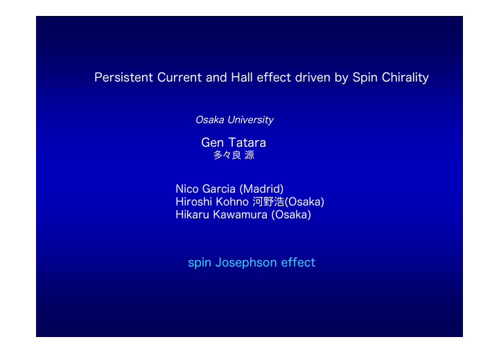 persistent current and hall effect driven by spin