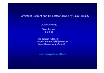 Persistent Current and Hall effect driven by Spin Chirality  Gen Tatara     Osaka