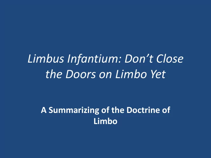 the doors on limbo yet