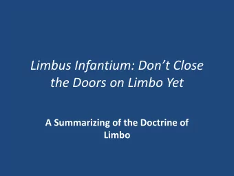 the Doors on Limbo Yet  A Summarizing of the Doctrine of  Limbo Catechetical Nightmares