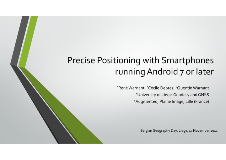 precise positioning with smartphones running android 7 or