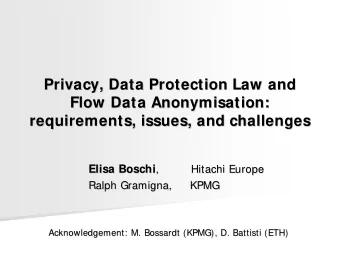Privacy, Data Protection Law and  Privacy, Data Protection Law and  Flow Data Anonymisation