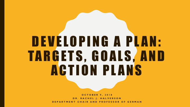 developing a plan targets goals and