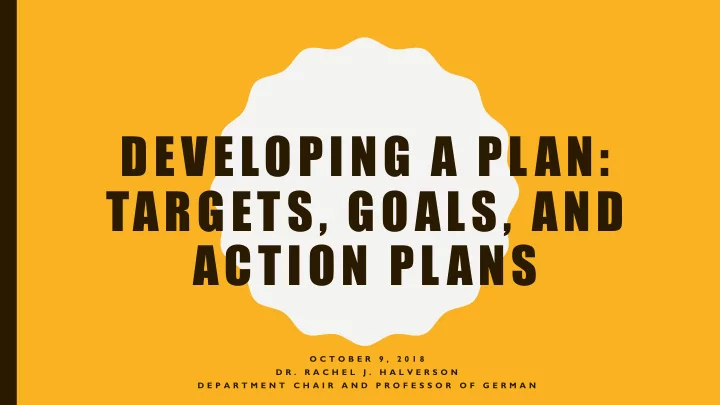 developing a plan targets goals and