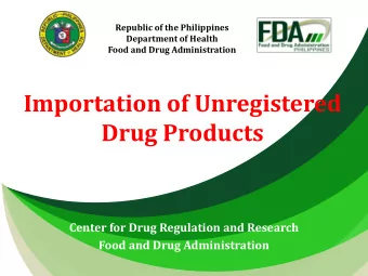 Center for Drug Regulation and Research  Food and Drug Administration  Presentation Outline  I.