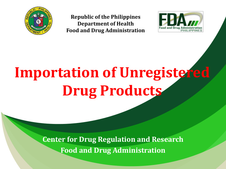 importation of unregistered drug products
