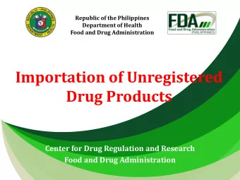 Importation of Unregistered  Drug Products  Center for Drug Regulation and Research  Food and Drug