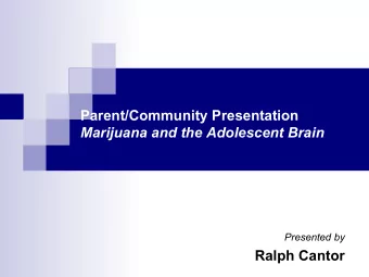Presented by  Ralph Cantor  Introduction  Introduce myself; teacher (not a doctor),my use of 1.