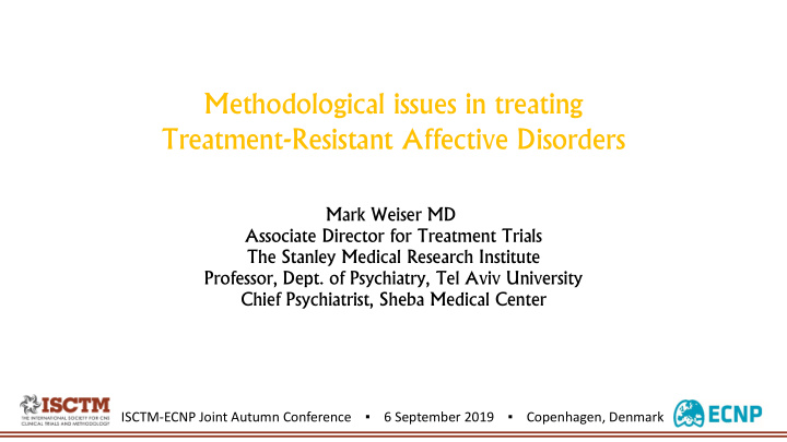 methodological issues in treating treatment resistant