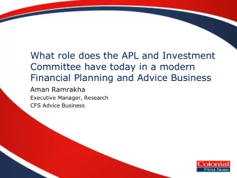 What role does the APL and Investment  Committee have today in a modern  Financial Planning and