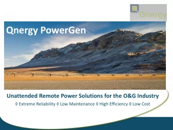 Qnergy PowerGen  Unattended Remote Power Solutions for the O&amp;G Industry  Extreme Reliability