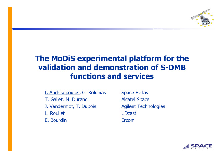 the modis experimental platform for the validation and