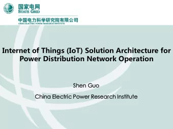 Internet of Things (IoT) Solution Architecture for  Power Distribution Network Operation  Shen  en