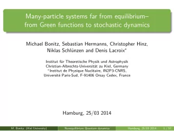 Many-particle systems far from equilibrium  from Green functions to stochastic dynamics  Michael