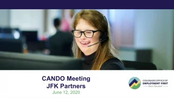 CANDO Meeting  JFK Partners  June 12, 2020  EMPLOYMENTFIRSTCOLORADO.ORG  AGENDA    Introduction