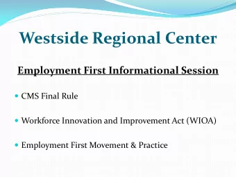 Westside Regional Center  Employment First Informational Session  CMS Final Rule  Workforce