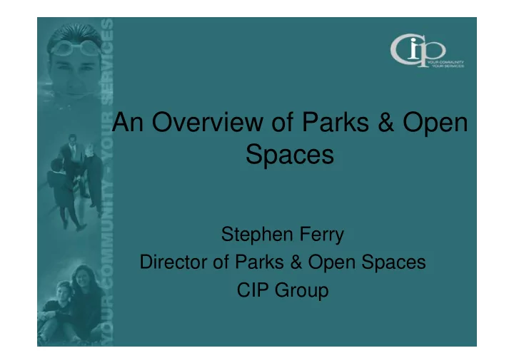 an overview of parks open spaces