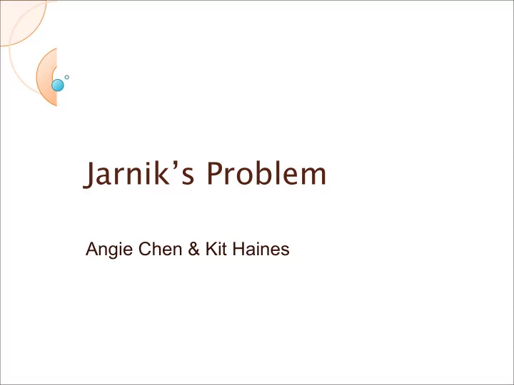 jarnik s problem