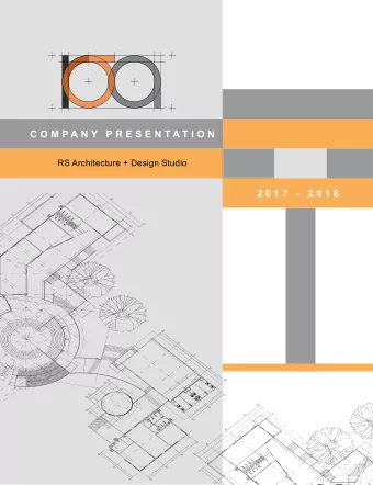 C O M P A N Y  P R E S E N T A T I O N  RS Architecture + Design Studio  2 0 1 7  -  2 0 1 8  You
