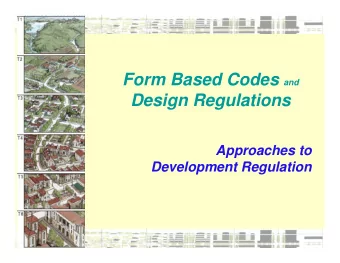 Design Regulations  Approaches to  Development Regulation   Recent plans, studies, etc., that