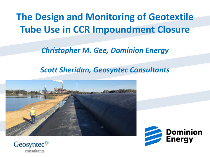 the design and monitoring of geotextile tube use in ccr