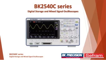 BK2540C series  Digital Storage and Mixed Signal Oscilloscopes  BK2540C series  Digital Storage and