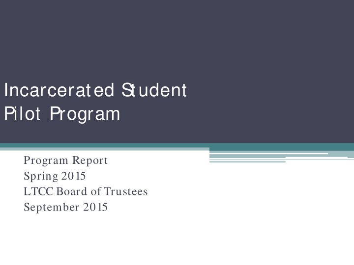 incarcerated s tudent pilot program