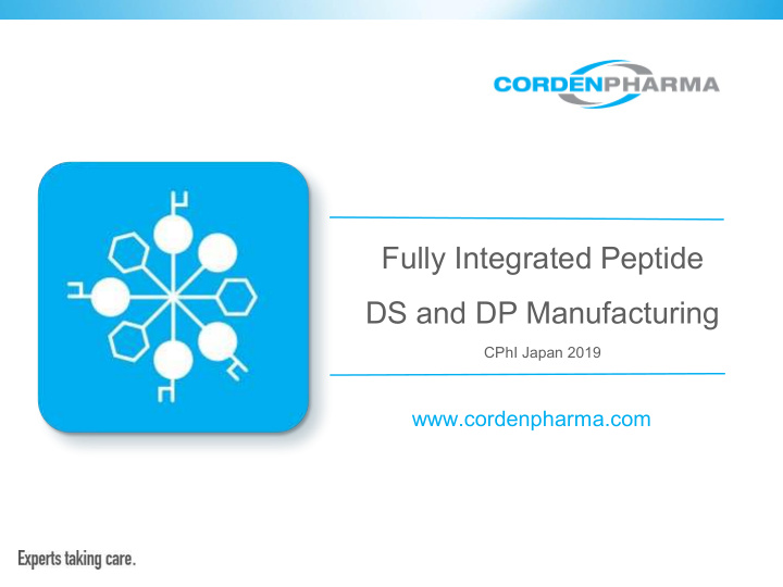 fully integrated peptide ds and dp manufacturing